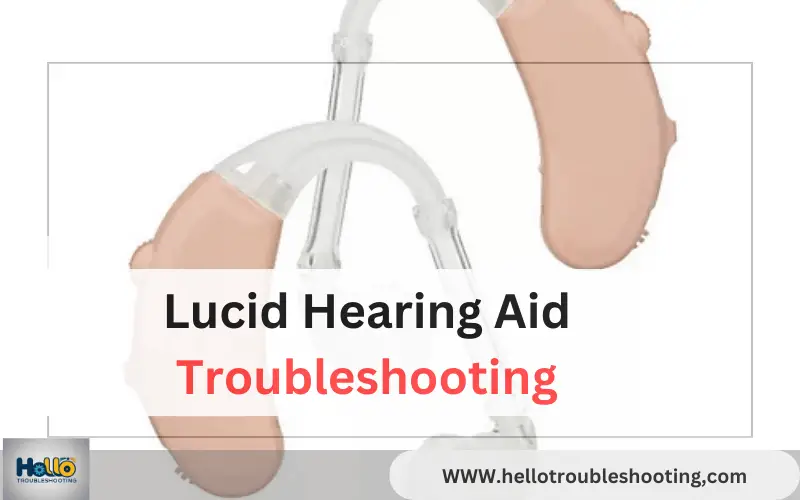 Lucid Hearing Aid Troubleshooting-FI