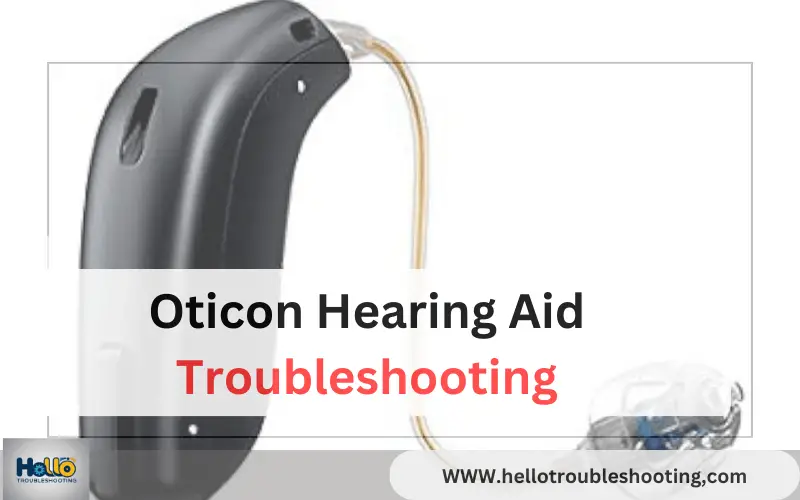 Oticon Hearing Aid Troubleshooting-FI