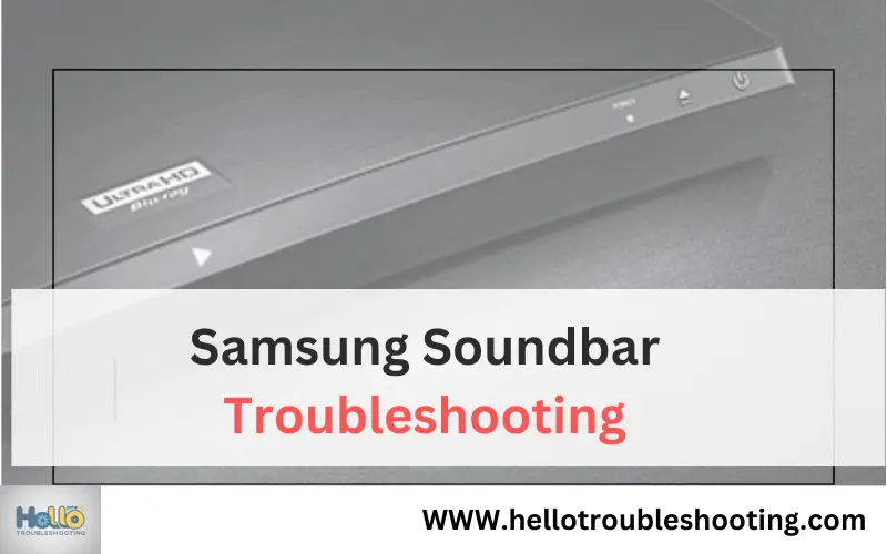 Samsung Soundbar Troubleshooting