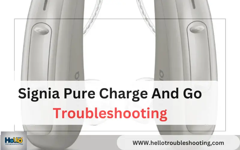 Signia Pure Charge And Go Troubleshooting-FI