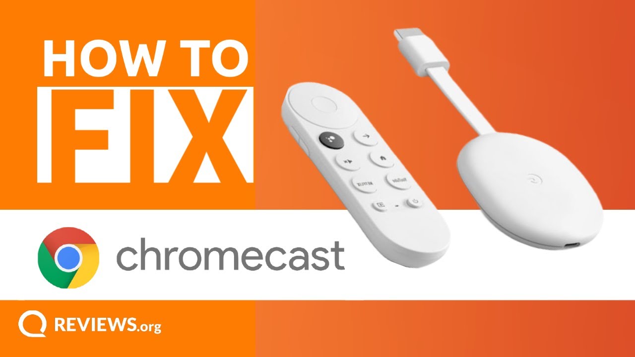 Chromecast Troubleshooting
