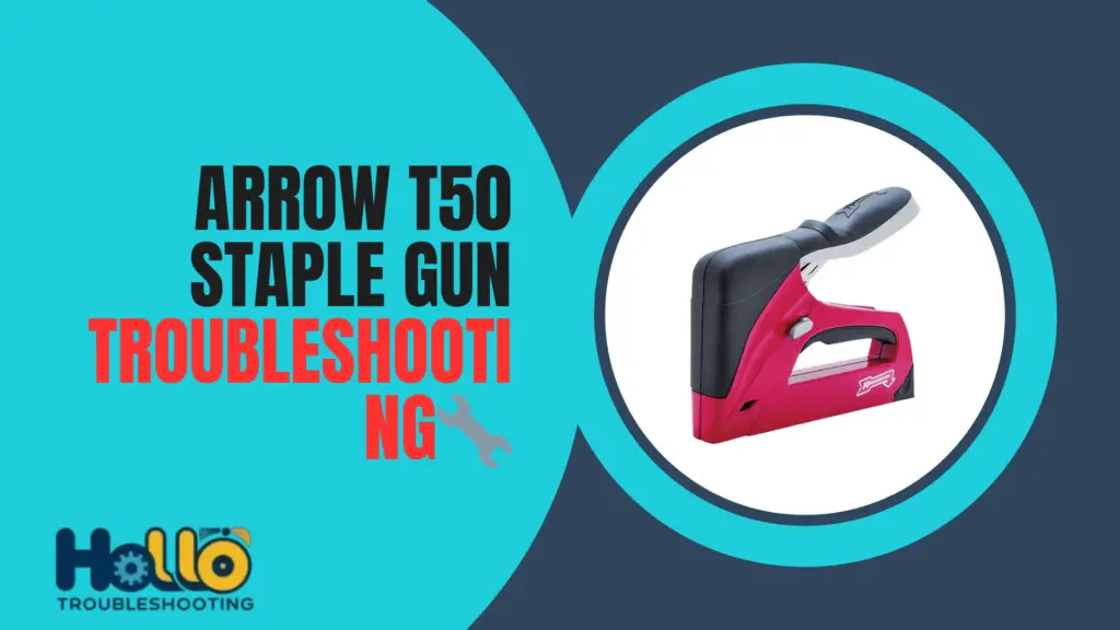 Arrow T50 Staple Gun Troubleshooting.png