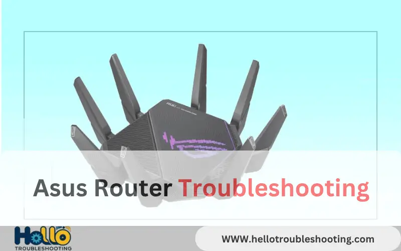 Asus Router Troubleshooting