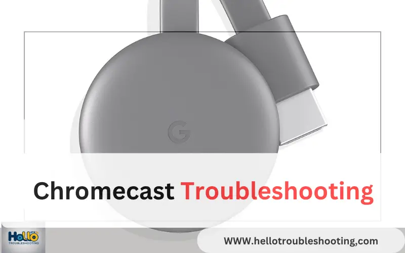 Chromecast Troubleshooting
