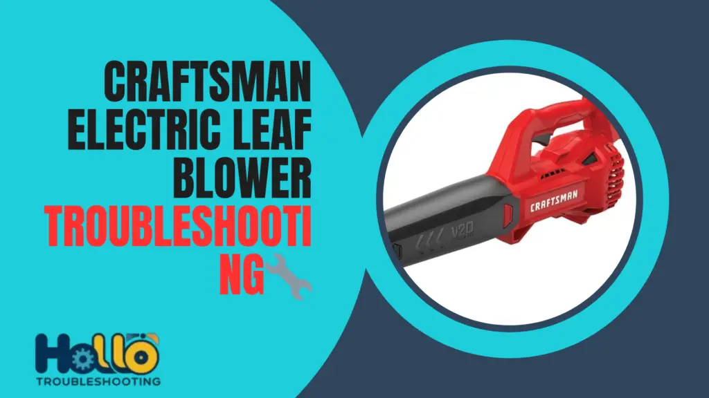 Craftsman Electric Leaf Blower Troubleshooting
