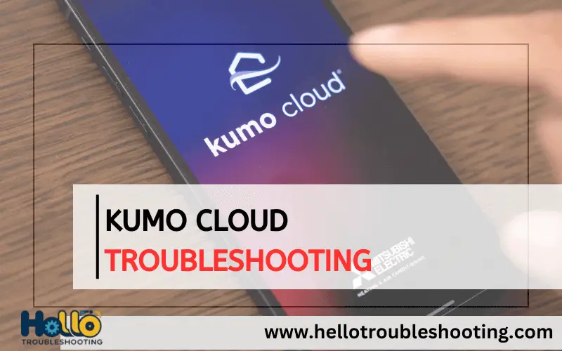 Kumo Cloud Troubleshooting-FI