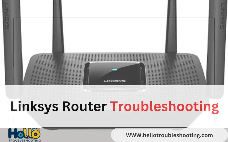 Linksys Router Troubleshooting