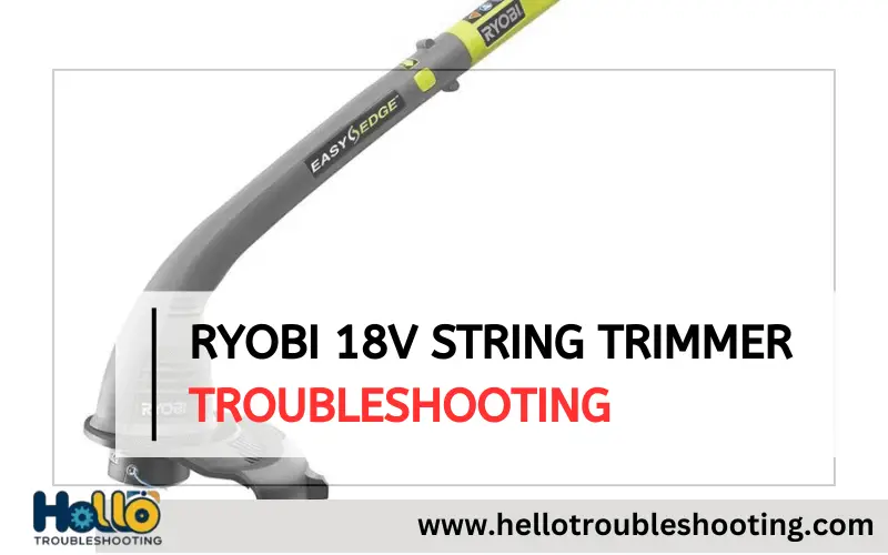 Ryobi 18V String Trimmer Troubleshooting-FI