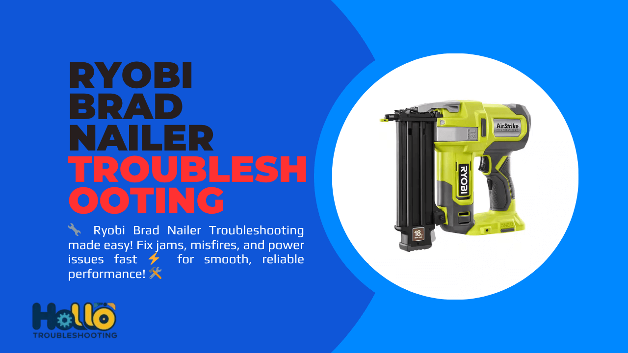 Ryobi Brad Nailer Troubleshooting-FI