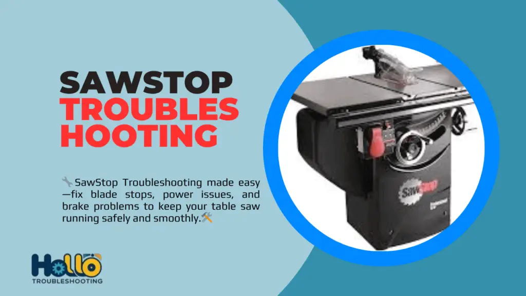 Sawstop Troubleshooting-FI