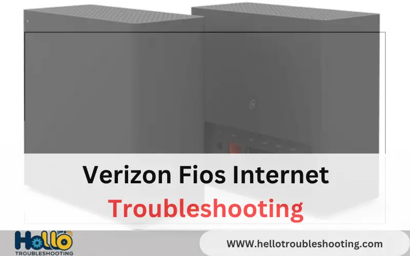 Verizon Fios Internet Troubleshooting