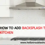How to Add Backsplash to Kitchen-FI