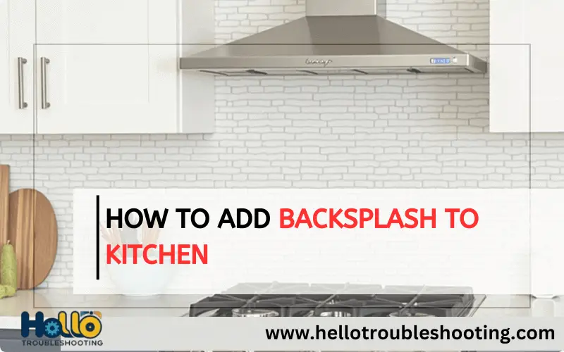 How to Add Backsplash to Kitchen-FI