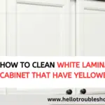 how to clean white laminate cabinet that have yellowed-FI