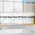 How to Remove Super Glue from Laminate Countertop