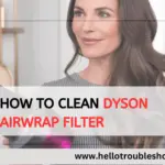 How to Clean Dyson Airwrap Filter-FI