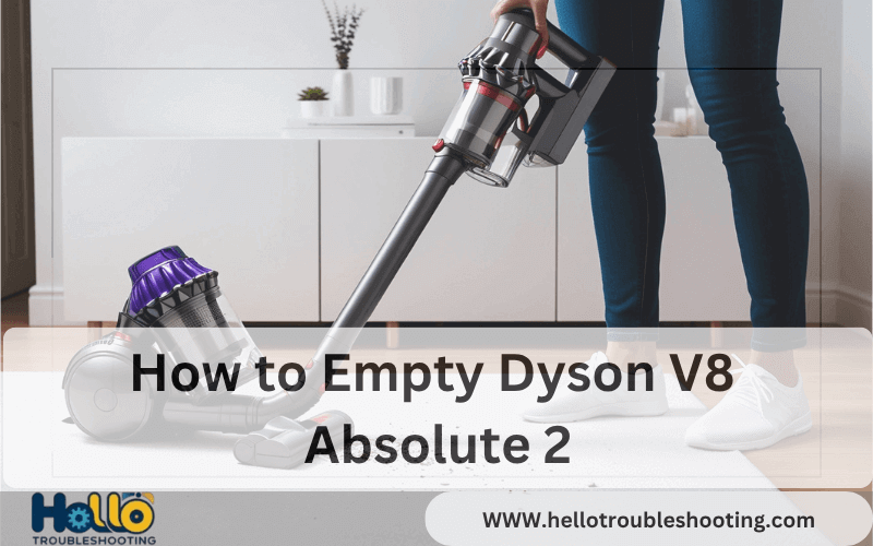 How to Empty Dyson V8 Absolute 2