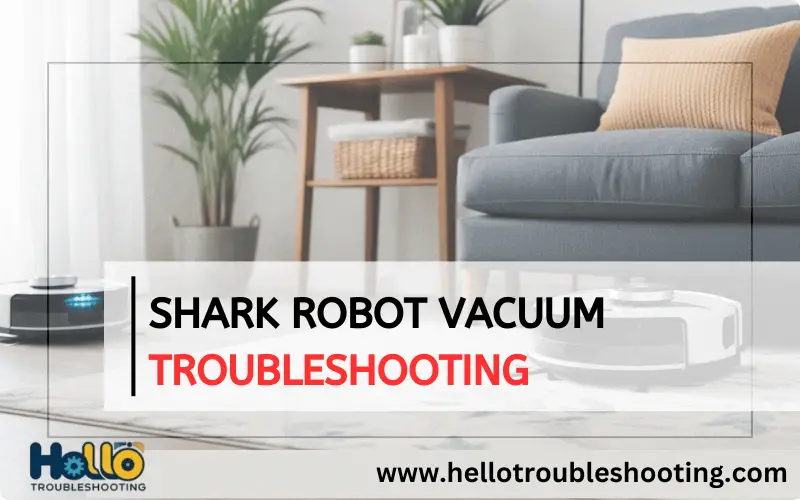 Shark Robot Vacuum Troubleshooting-FI