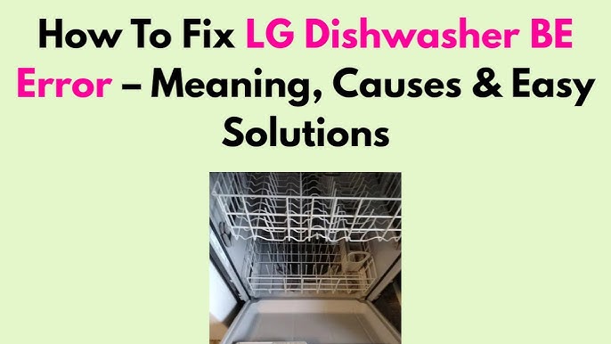 Lg Dishwasher Ne Error Code