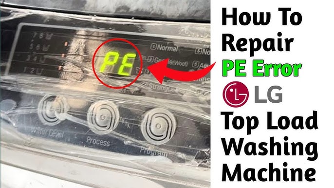 Lg Washing Machine Pe Error Code
