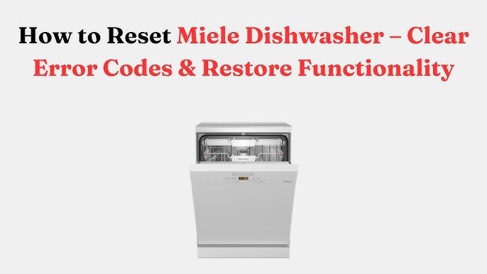 Miele Dishwasher Error Codes