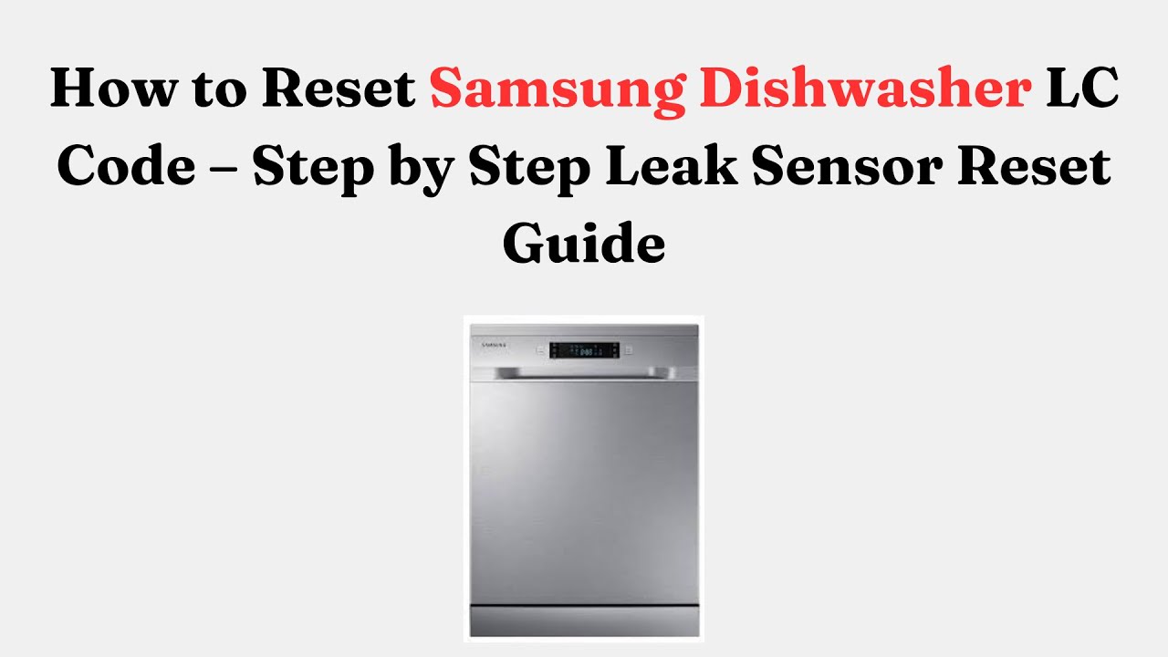 Samsung Dishwasher Lc Error Code