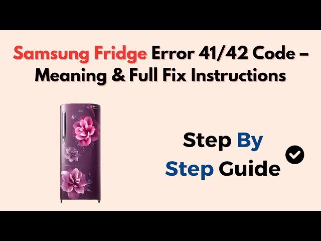 Samsung Fridge Error Code 41