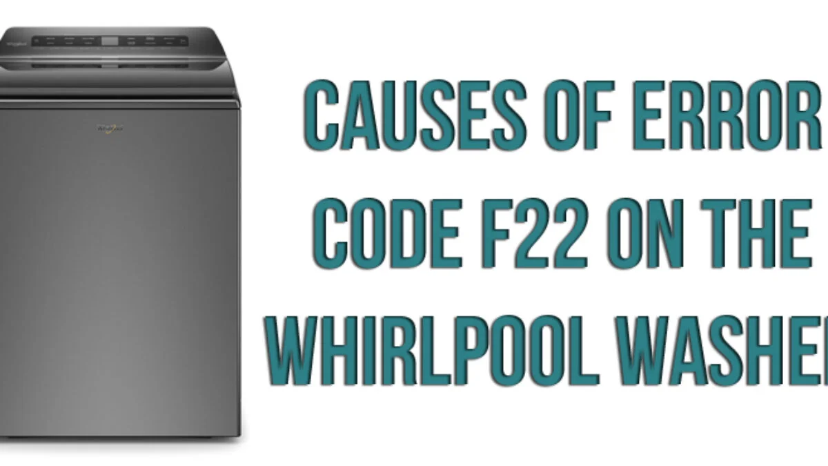 Whirlpool Washer Code F22