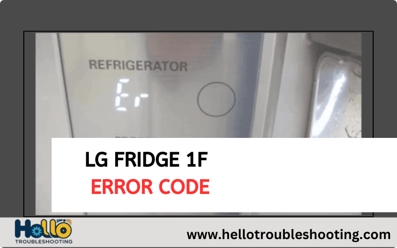 Lg Fridge 1F Error Code-FI