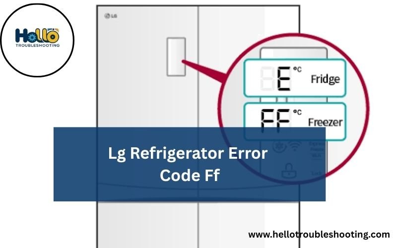 Lg Refrigerator Error Code Ff-FI