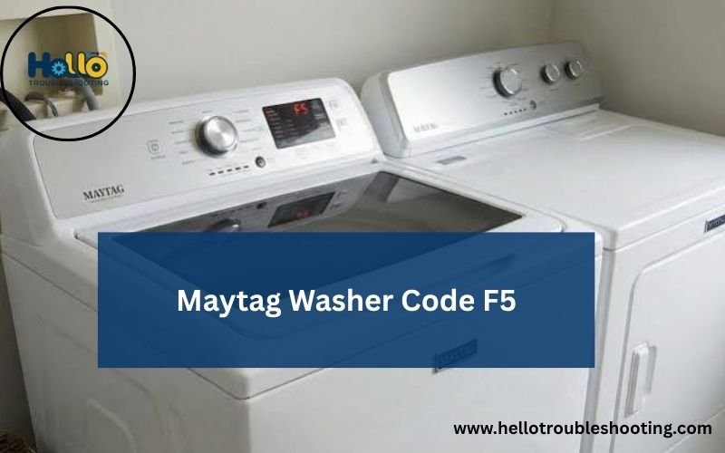 Maytag Washer Code F5-FI