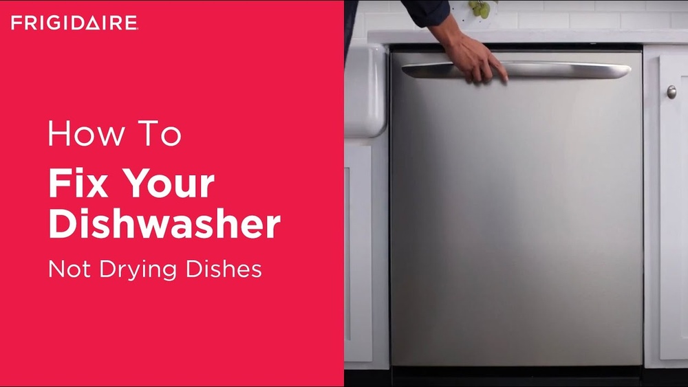 Frigidaire Dishwasher Not Drying