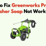 Greenworks 2000 Psi Pressure Washer Soap Not Working