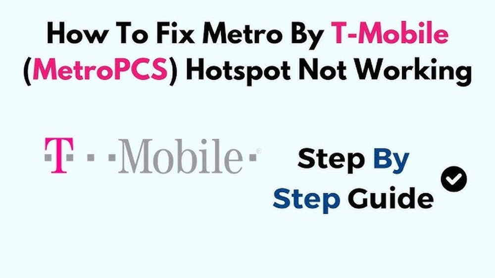 Hotspot Not Working Metropcs