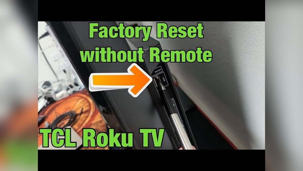 How To Reset Tcl Roku Tv