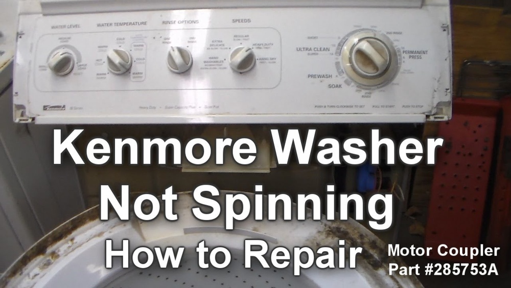 Kenmore 600 Washer Not Spinning