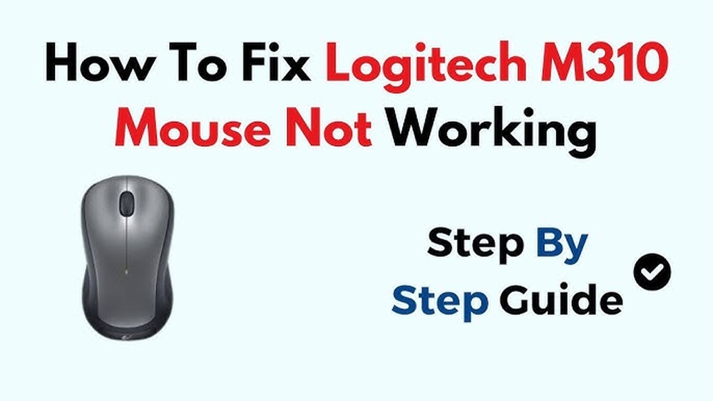 Logitech M310 Mouse Not Working