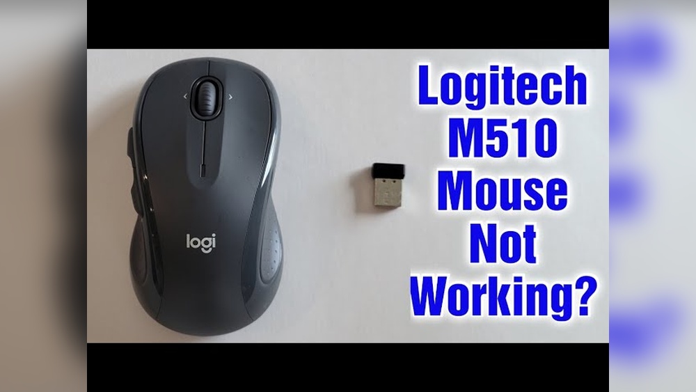 Logitech M510 Wireless Mouse Not Working