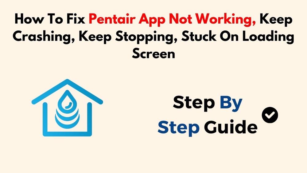 Pentair App Not Working