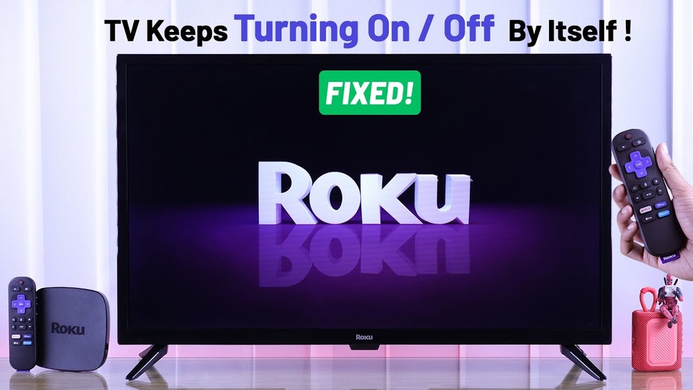 Roku Tv Turns On By Itself
