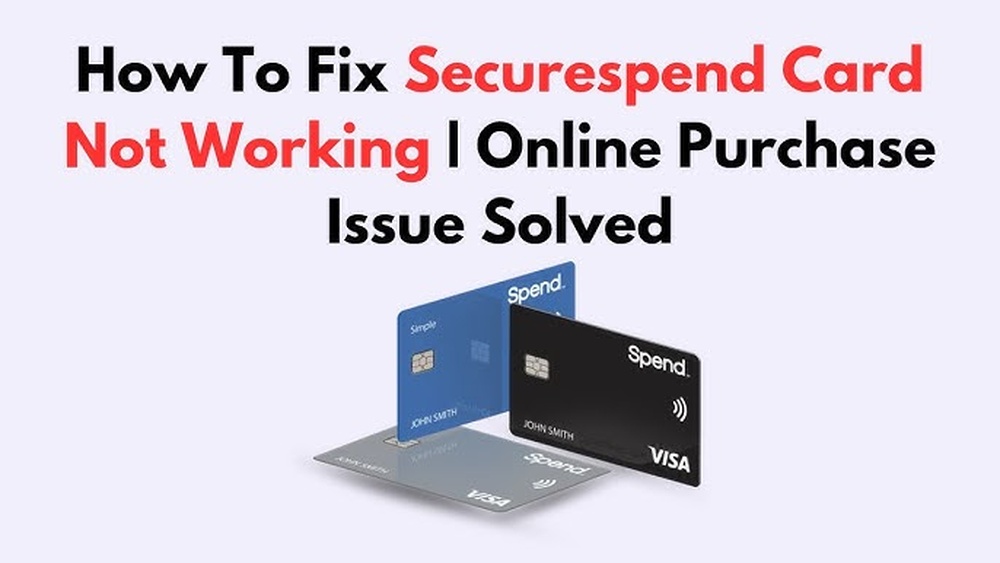 Securespend Card Not Working