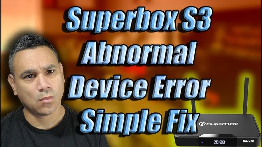 Superbox S3 Pro Problems