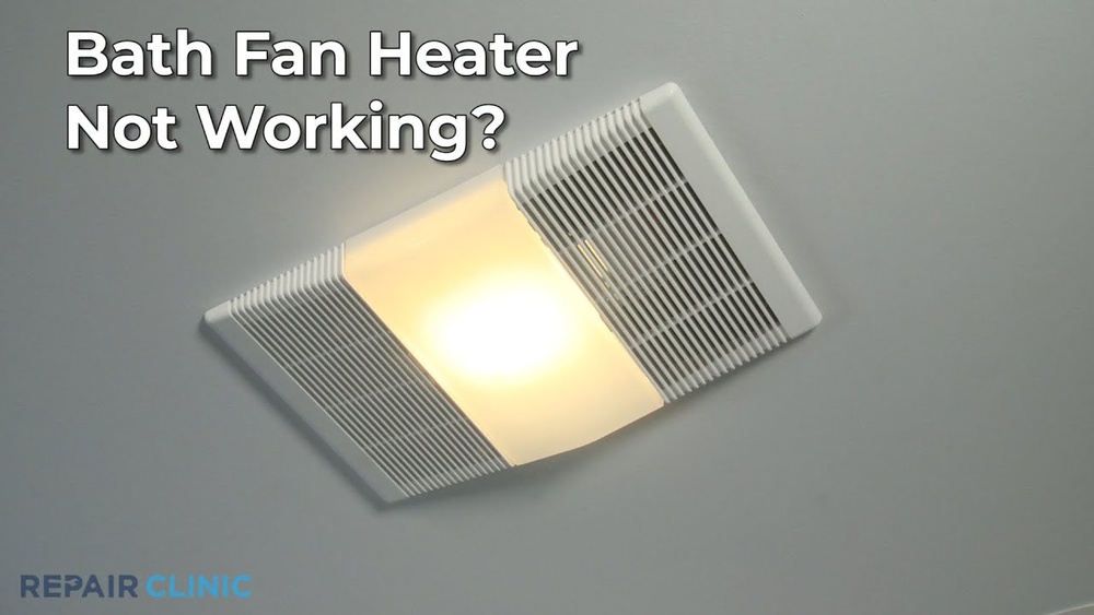 Why Bathroom Fan Heater Is Not Working