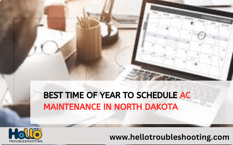 Best Time Of Year To Schedule Ac Maintenance In North Dakota
