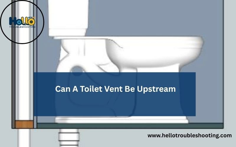 Can A Toilet Vent Be Upstream-FI