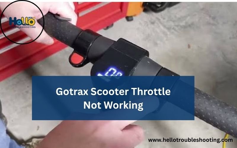 Gotrax Scooter Throttle Not Working-FI