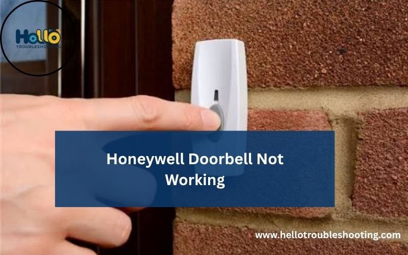 Honeywell Doorbell Not Working-FI