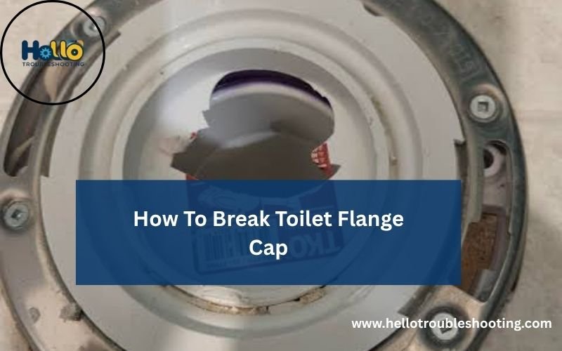 How To Break Toilet Flange Cap-FI
