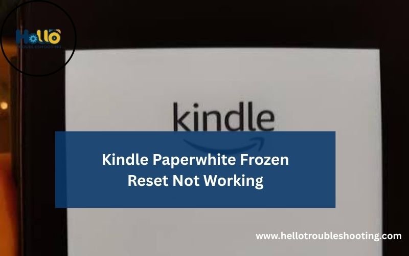 Kindle Paperwhite Frozen Reset Not Working-FI