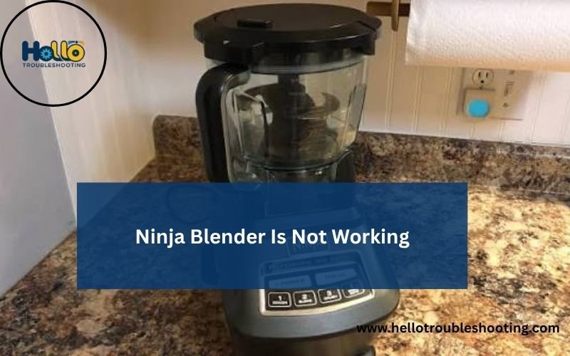 Ninja Blender Is Not Working-FI